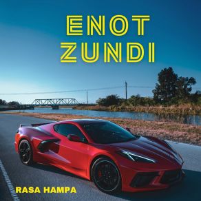 Download track Rasa Hampa ENOT ZUNDI