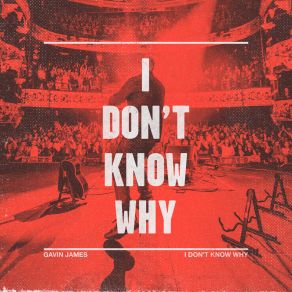 Download track I Don't Know Why (Acoustic) Gavin James