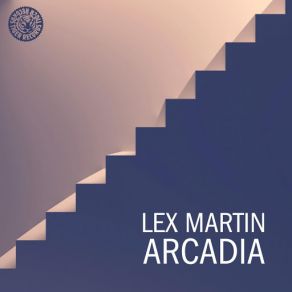 Download track Arcadia (Original Mix) Lex Martin