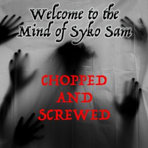 Download track The Voices (Chopped And Screwed) Syko Sam