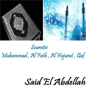 Download track Sourate Qaf (Abi El Harith Muratal) Said El Abdellah