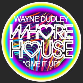 Download track Give It Up (Radio Mix) Wayne Dudley