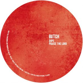 Download track Praise The Lord (Original Mix) Butch