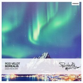 Download track Borealis (2020 Rework) Rod Veldt