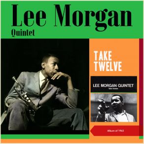 Download track Second's Best Lee Morgan Quintet