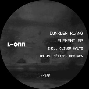 Download track Element (MRLØN Remix) Dunkler KlangMRLØN