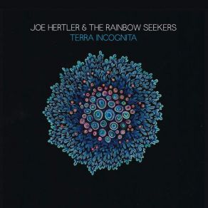 Download track River Runs Dry Joe Hertler, The Rainbow Seekers