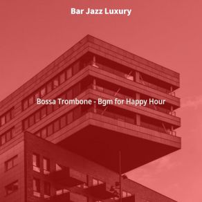 Download track Happening Bars Bar Jazz Luxury