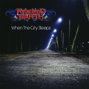 Download track When The City Sleeps Kracked Earth