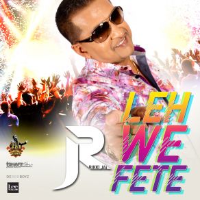 Download track Leh We Fete Rikki Jai