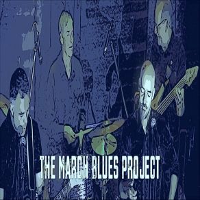 Download track Breakdown Blues The March Blues Project