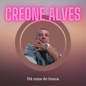 Download track Esse Amor Tem Alto Preço CREONE ALVES