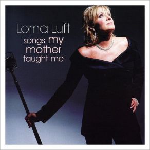 Download track Shining Star - (Somewhere) Over The Rainbow - The Man That Got Away Lorna Luft