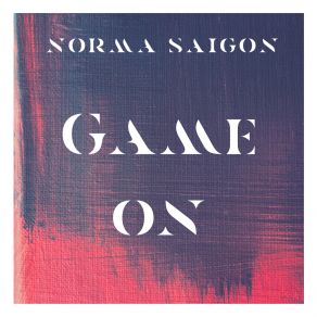 Download track Love Trial Norma Saigon