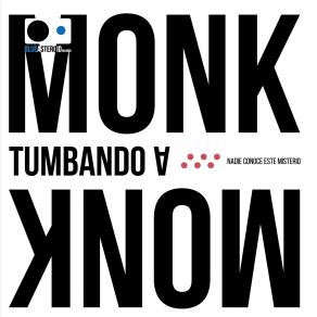 Download track Bye-Ya Tumbando A Monk