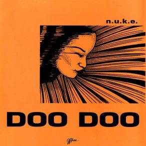 Download track Doo Doo (Single Cut) N. U. K. E.