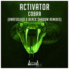 Download track Cobra (Unresolved Remix) Activator