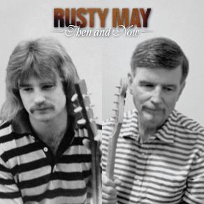 Download track When The Son Comes Tomorrow Rusty May