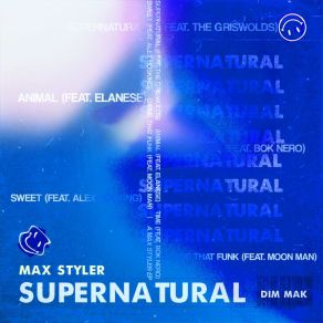 Download track SUPERNATURAL Max StylerGriswolds