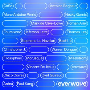 Download track First Contact EverwaveMark De Clive - Lowe, Antoine Berjeaut, Paul Kang, Warren Dongué, Bast1 B