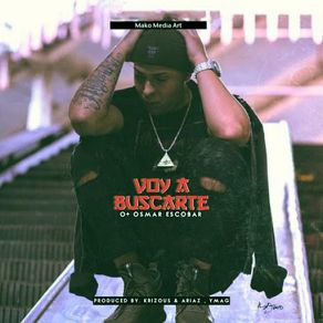 Download track Voy A Buscarte O + Osmar Escobar