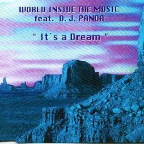 Download track Its A Dream (Trance Mix) World Inside The Music, DJ Panda