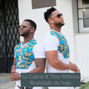 Download track Realidade De Hoje Gi CabralTino Militina