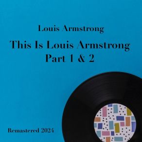 Download track The Sheik Of Araby (Remastered) Louis Armstrong