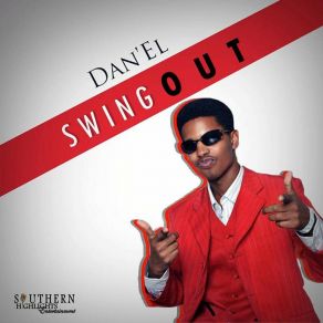 Download track Swing Out Dan'el