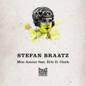 Download track Mon Amour (Original Mix) Eric D. Clark, Stefan Braatz