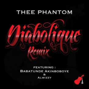 Download track Diabolique (Instrumental Dub Remix; Radio Edit) Thee PhantomBabatunde Akinboboye, Alwizzy