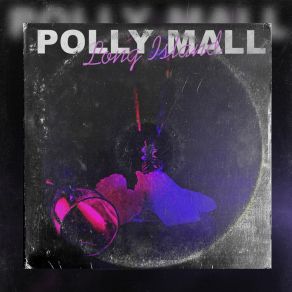 Download track Long Island POLLY MALLMax Evian