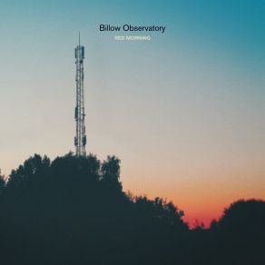 Download track Red Morning Billow Observatory