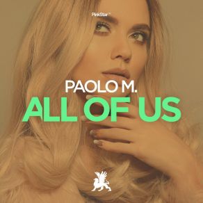 Download track All Of Us (Original Club Mix) Paolo M