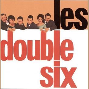 Download track Tickle-Toe Les Double Six