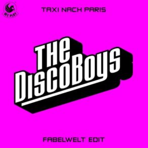 Download track Taxi Nach Paris (Thias Radio Edit) The Disco Boys