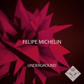 Download track Sexy People Underground (Original Mix) Felipe Michelin