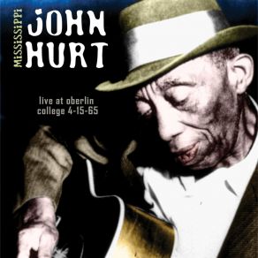 Download track C. H. I. C. K. E. N. Blues (Live) Mississippi John Hurt