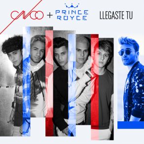 Download track Llegaste Tú Prince Royce, CNCO