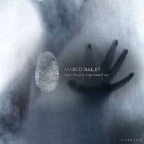 Download track Abandoned In Thorns (Original Mix) Marco Bailey