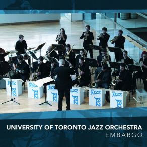 Download track Embargo University Of Toronto Jazz Orchestra