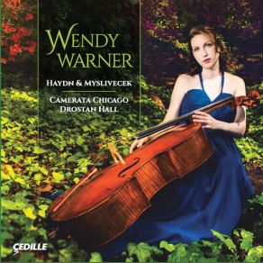 Download track Haydn Cello Concerto In D Major Wendy Warner, Drostan Hall, Camerata Chicago