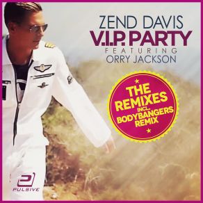 Download track Vip Party Orry Jackson, Zend Davis