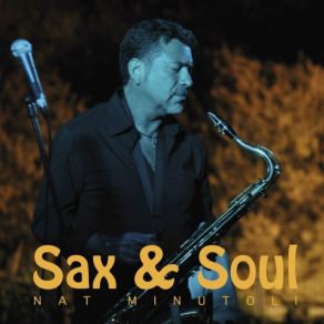 Download track Sax & Soul Nat Minutoli