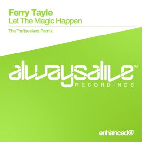 Download track Let The Magic Happen (The Thrillseekers Radio Mix) Ferry Tayle