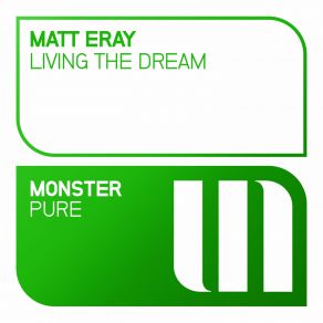 Download track Living The Dream (Original Mix) Matt Eray