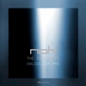 Download track The Encounter (Haldolium Remix) Nok, Nok Nok