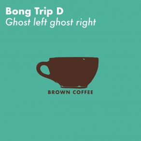 Download track Good Soul (Original Mix) Bong Trip D