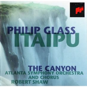 Download track 1. Itaipu: I. Mato Grosso Philip Glass