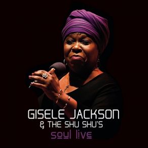 Download track Never Make Your Move Too Soon Gisele Jackson, The Shu Shu's